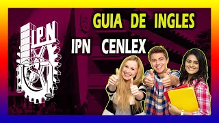 2025 - GUÍA COMPLETA EXAMEN INGLES de 4 habilidades IPN B2  | CENLEX SANTO TOMAS Y ZACATENCO