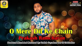Prakash Ramcharan - O Mere Dil Ke Chain (2021 Bollywood Cover)