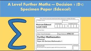 A Level Further Maths - Decision 1 (D1):  Further Mathematics - Specimen paper (Edexcel)