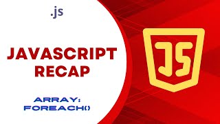 JavaScript Recap: Array forEach