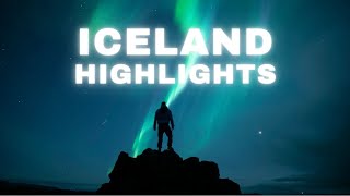 ONE YEAR IN ICELAND: Highlights of the land of Fire & Ice!