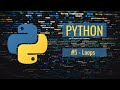 Python Tutorial For ABSOLUTE Beginners #5 - Loops