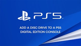 Add a Disc Drive to your PS5 Digital Edition Console