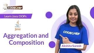 Aggregation and Composition | OOPs using Java | Codechef Learn