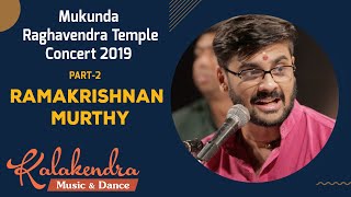 60 Hours Nonstop Carnatic Music 2019 | Mukunda Raghavendra Temple Mylapore  l Ramakrishnan Murthy