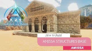 【ARK】ASA AMISSA編 #11「建築:アミッサ建材の拠点」How to Build : AMISSA STRUCTURES BASE