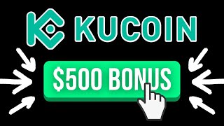 $500 KuCoin Sign Up Bonus ✅ How to get the Best Bonus Available on KuCoin