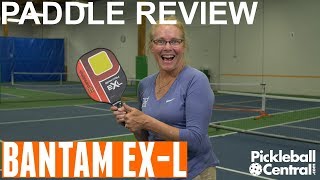 Alex Hamner Reviews the  Bantam EX L Pickleball Paddle