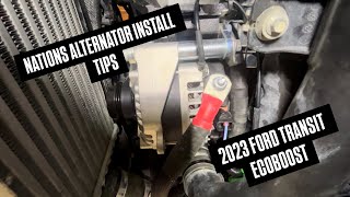 Nations/Wakespeed Alternator Install Tips - Ford Transit 2023 Ecoboost