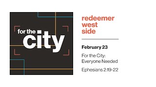 Everyone Needed | Redeemer West Side Service