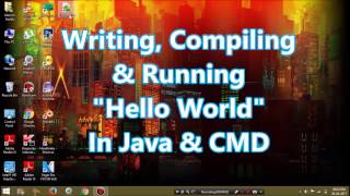 "Hello World" In Java (Using Notepad++ & CMD)