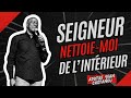 SEIGNEUR NETTOIE-MOI DE L'INTÉRIEUR 🔥 - Apôtre Yvan CASTANOU