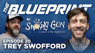 Silver Spoons, Bullet Wounds, and Self-Acceptance: Trey Swofford | The Blueprint by Smoking Gun