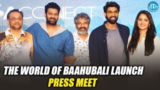 The World of Baahubali Launch Press Meet || Prabhas, Anushka, Rana Daggubati