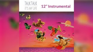 Talk Talk - It´s my life (12'' Instrumental)