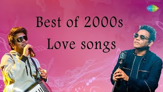 Best of 2000s Love | Perunthil Nee Enakku | Alangatti Mazhai | Kavithayae Theriyuma | Anbay | Yuvan