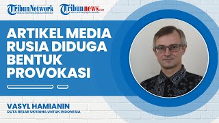 Artikel Media Rusia Diduga Bentuk Provokasi untuk Rusak Reputasi Ukraina