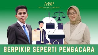 Cara Berpikir Seperti Seorang Pengacara