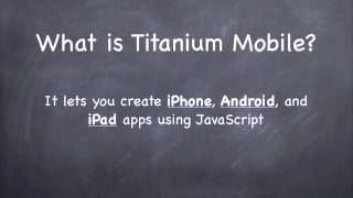 Titanium Mobile: 01. Introduction to Appcelerator Titanium