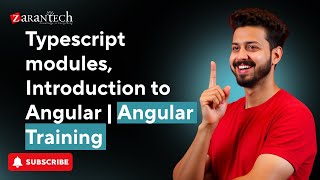 Typescript modules, Introduction to Angular | Angular Training | ZaranTech