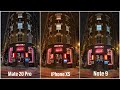 Huawei Mate 20 Pro Vs. iPhone XS Vs. Samsung Note 9: Camera Shootout