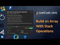✅Build an Array with Stack Operations ✅ Interview Solution - 1441 Leetcode - Explained - Java