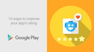 10 ways to improve your app’s rating