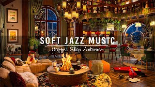 Cozy Coffee Shop Ambience & Relaxing Jazz Music ☕ Soft Piano Jazz Instrumental M