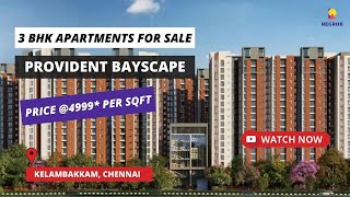 Provident Bayscape | ☎+91-6366782381 | 3 BHK Apartments For Sale in Kelambakkam Chennai #apartments