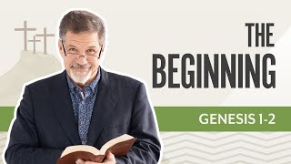 The Beginning | Genesis 1-2