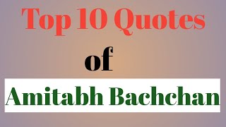 Top 10 Quotes of Amitabh Bachchan in English || Motivational || Inspirational Quotes || By MDTALKS