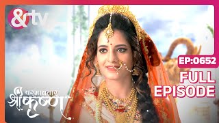 Krishn ने किसे स्वीकार किया?| Paramavatar Shri Krishna Full Ep 652 | 18 Dec 19 | @andtvchannel