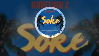 🔥Kimitunez - Soke (Official Audio) (Prod By VeshBeats)🔥