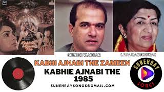 KABHI AJNABI THE ZAMEEN | LATA MANGESHKAR , SURESH WADKAR | KABHIE AJNABI THE - 1985