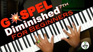 How to Play Diminished 7th Gospel Chords for Beginners