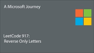 LeetCode 917 - Reverse Only Letters: A Microsoft Journey