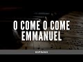 O Come O Come Emmanuel - Soprano