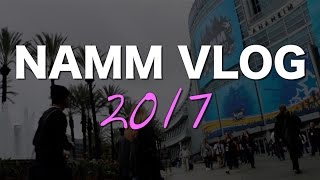 NAMM Vlog 2017