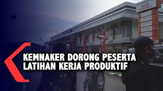 Kemenaker Dorong Peserta Latihan Kerja Produktif