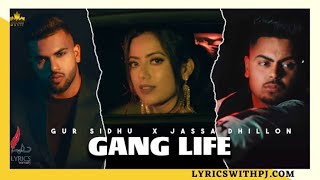 Gang Life (Official Video) Gur Sidhu | Jassa Dhillon | Jatt Bullies | Sanj Studio | New Punjabi Song