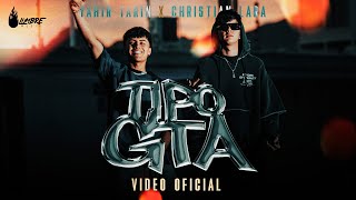 Yahir Tarin & Christian Lara - Tipo GTA ( Oficial)