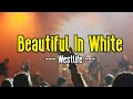 Beautiful In White (KARAOKE) | Westlife