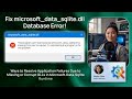 Fix microsoft_data_sqlite.dll Database Error!