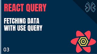 React Query Tutorial - 3 - Fetching Data with useQuery