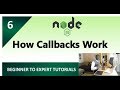 Part 6 - How Callbacks Work in Node.js