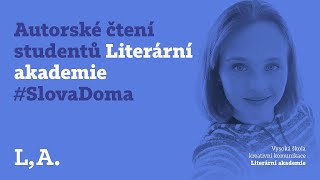 L,A. | Slova Doma vol. 2 [ EPIZODA 2 ] - Tereza Vodvářková