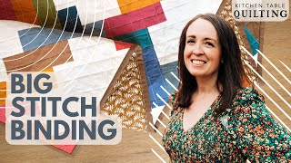 Big Stitch Quilt Binding Tutorial