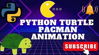How to Make Pac Man animation with python turtle