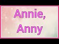 Annie, Anny | Name Origin Variations