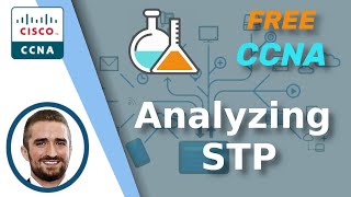 Free CCNA | Analyzing STP | Day 20 Lab | CCNA 200-301 Complete Course